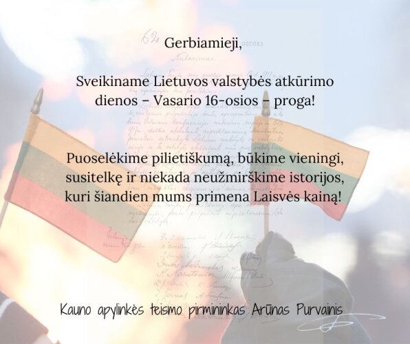 Kauno apylinkės teismo pirmininko sveikinimas Vasario 16-osios proga!
