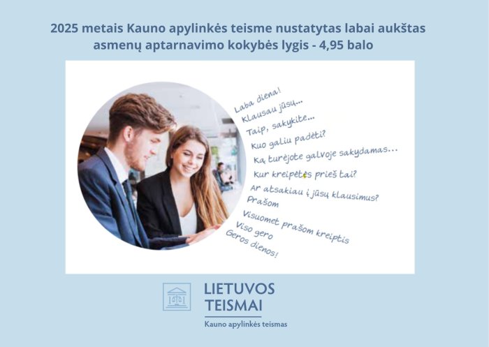  2025 metais Kauno apylinkės teisme nustatytas labai aukštas asmenų aptarnavimo kokybės lygis - 4,95 balo  